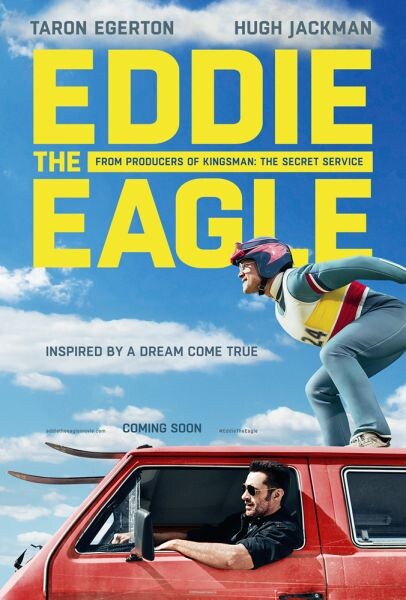 Movie Guide: ฮิวจ์ แจ็คแมน และ ทารอน อีเกอร์ตัน บนโปสเตอร์แรก Eddie the Eagle 6 เมษายน 2016 ในโรงภาพยนตร์