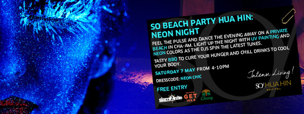 โซ บีช ปาร์ตี้ หัวหิน นีออนไนท์ SO BEACH PARTY HUA HIN: NEON NIGHT