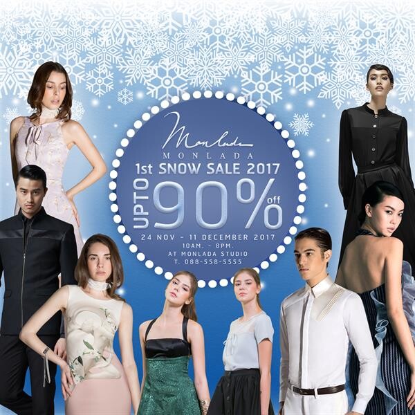 ไปช้อปไหนดี??? MONLADA 1st SNOW SALE 2017 ลดล้างสต๊อกครั้งใหญ่ประจำปี 90% วันที่ 24 พ.ย. – 11 ธ.ค. ณ สตูดิโอ ประชาชื่น