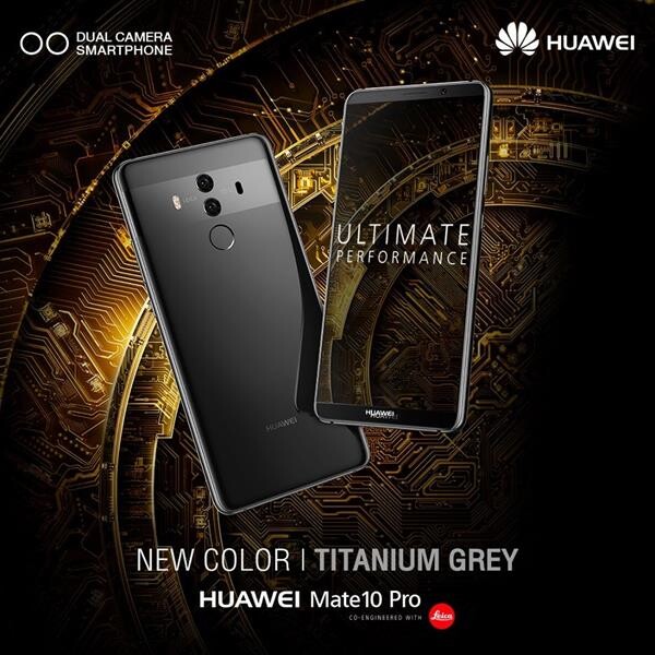 หัวเว่ยพร้อมให้คุณเป็นเจ้าของ PORSCHE DESIGN HUAWEI Mate 10 พร้อมเปิดตัว HUAWEI Mate 10 Pro สี Titanium Grey ได้แล้ววันนี้