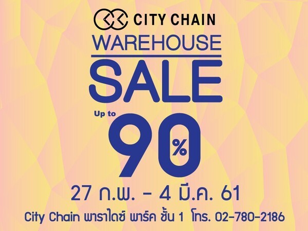 City Chain Warehouse Sale Up to 90% @Paradise Park