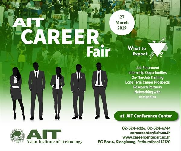 AIT Career Fair AIT Conference Center Asian Institute of Technology, Rangsit  27 March 2019, 9:00 a.m. – 4:00 p.m.