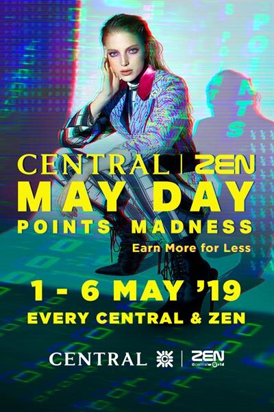 “CENTRAL | ZEN May Day Points Madness” งานดีต้องมีช้อป!!