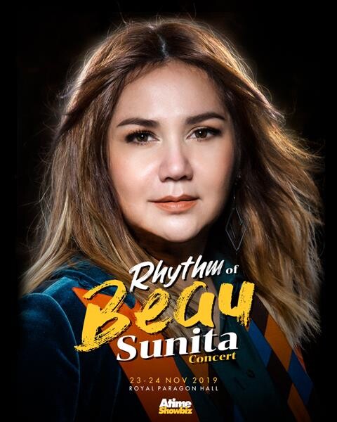 อยากให้เธออยู่คอนเสิร์ตนี้ เอ-ไทม์ โชว์บิส เปิดขายบัตร “RHYTHM Of BEAU SUNITA Concert” 2 ส.ค.นี้