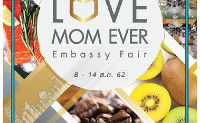 “LOVE MOM EVER : Embassy Fair”