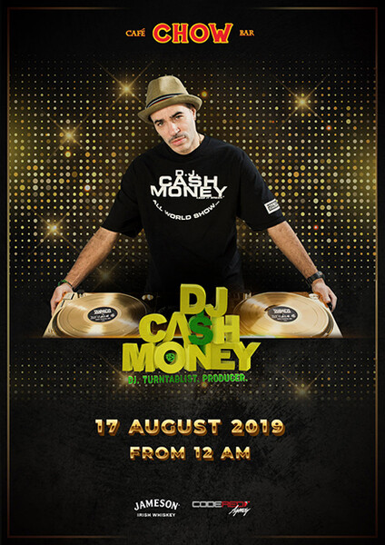 เตรียมพบกับสุดยอดดีเจชื่อดังระดับโลก ดีเจแคช มันนี่ (DJ Cash Money) ที่จะมาเขย่าความมันส์ ที่เชาว์ คาเฟ่ แอนด์ บาร์ (CHOW Cafe&Bar) ทองหล่อ คืนวันเสาร์ที่ 17 สิงหาคมนี้ ตั้งแต่เวลาเที่ยงคืนเป็นต้นไป !!