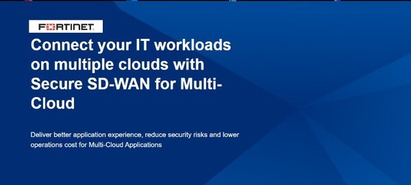 ฟอร์ติเน็ตก้าวอีกขั้นเปิดตัวโซลูชัน Fortinet Secure SD-WAN for Multi-Cloud