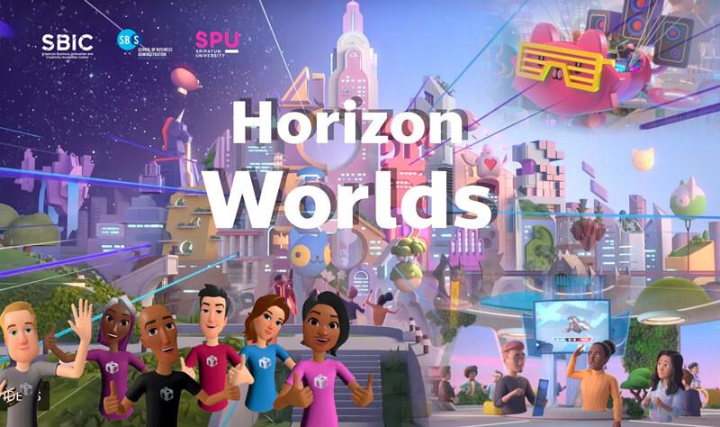 "Horizon Worlds โลกเสมือนจริงใบใหม่จาก Meta"