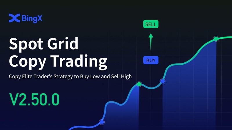 บิงเอ็กซ์เปิดตัวฟีเจอร์ Spot Grid Copy Trading มอบความยืดหยุ่นในการเทรดอย่างเหนือระดับ