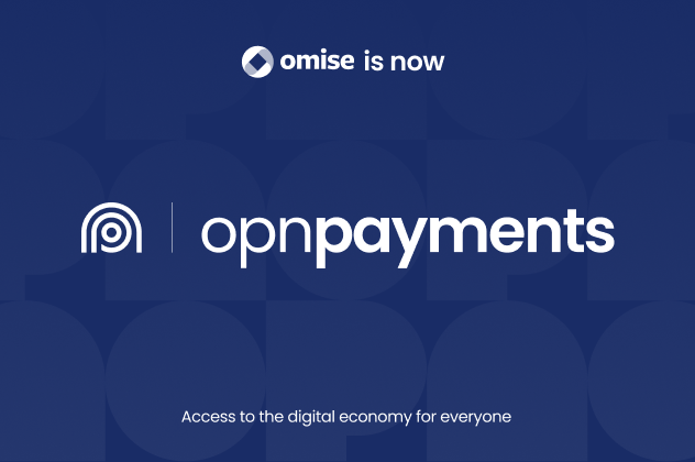 Opn ประกาศรีแบรนด์ธุรกิจรับชำระเงิน จาก Omise เป็น 'Opn Payments'