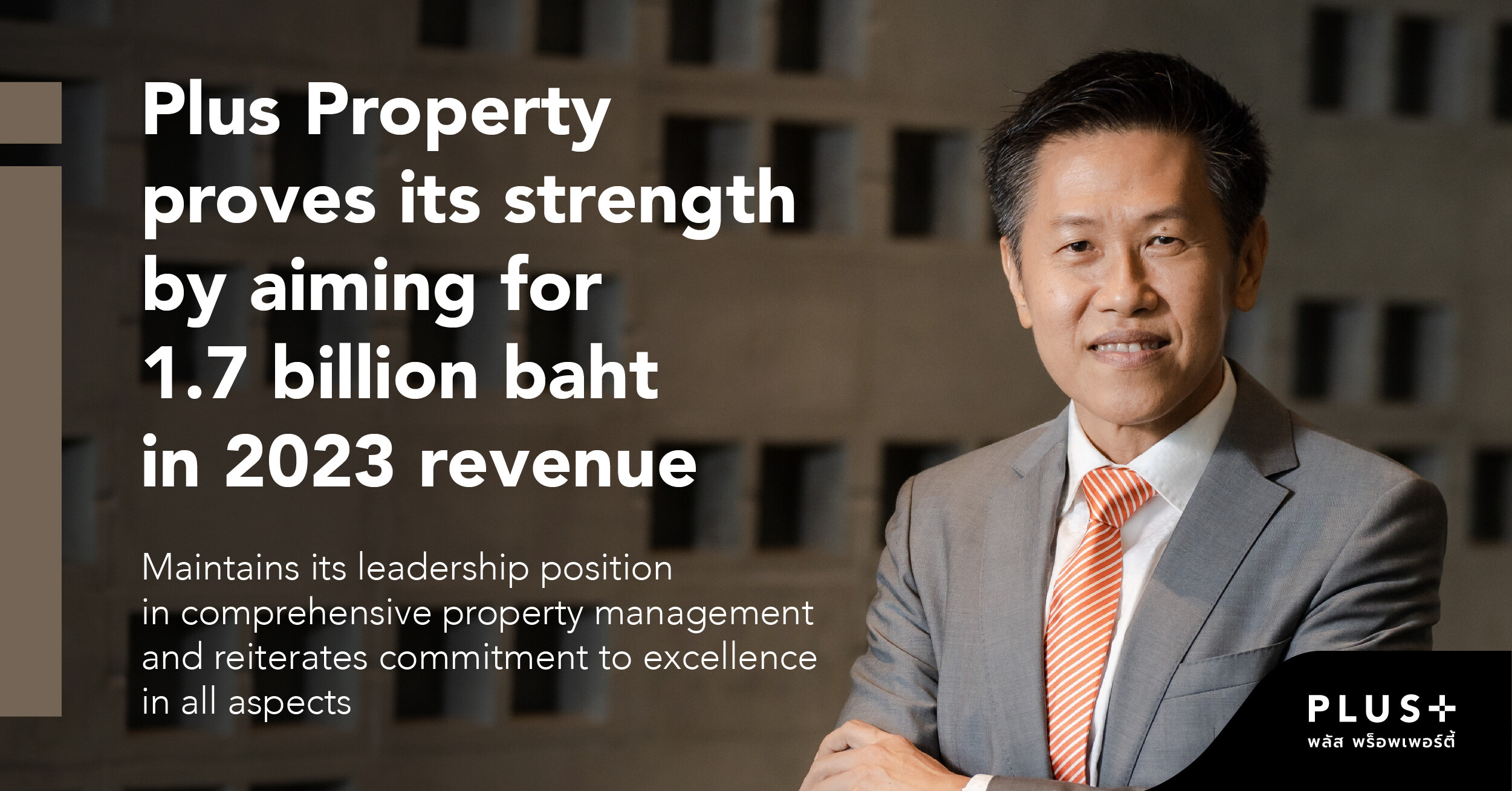 Plus Property proves its strength by aiming for 1.7 billion baht in 2023 revenue Maintains its leadership position in comprehensive property management