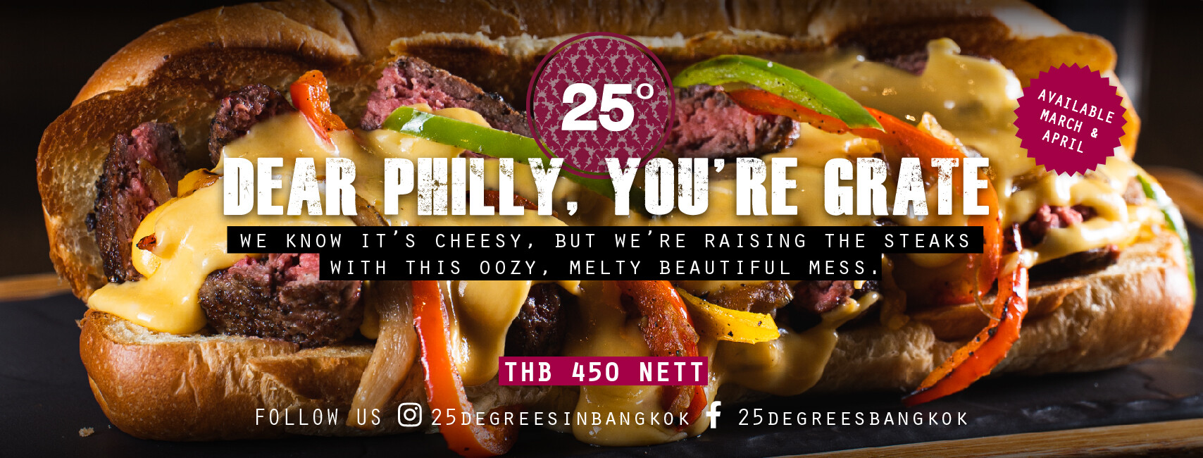 25 ดีกรีส์ นำเสนอความอร่อยแบบอเมริกันสุดคลาสสิคกับเมนูพิเศษโฉมใหม่อย่าง Philly Cheesesteak