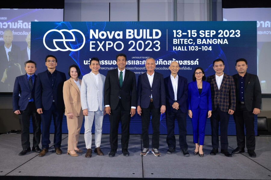 เปิดตัว Nova BUILD EXPO มหกรรมแสดงนวัตกรรมอาคารและสิ่งปลูกสร้างยุคใหม่ ชูไอเดียสิ่งแวดล้อมที่ดีและโลกที่ยั่งยืน