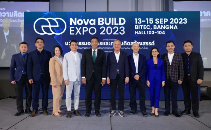 เปิดตัว Nova BUILD EXPO มหกรรมแสดงนวัตกรรมอาคารและสิ่งปลูกสร้างยุคใหม่