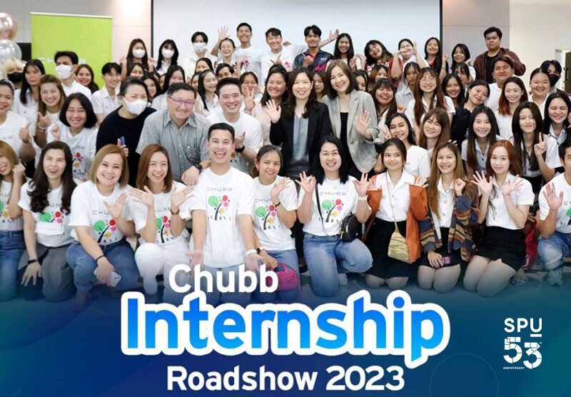 DEK SBS SPU เปิดประสบการณ์สหกิจศึกษากับบริษัทประกันชั้นนำระดับโลก ผ่าน Chubb Internship Roadshow 2023