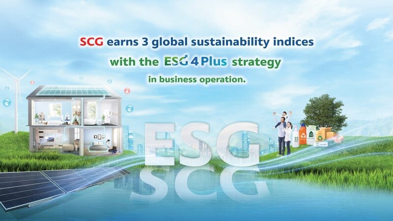 SCG Earns Recognition in 3 Global Sustainability Indices: DJSI, Sustainalytics, MSCI Driving Business Growth and Investor Confidence with Innovative Solutions Aimed for Green Consumers and Solving Global Boiling