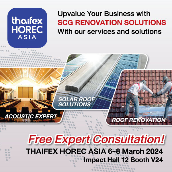 SCG Showcases Solutions to Enhance Efficiency and Cost Effectiveness for Business Owners to Support Sustainable Business Growth at THAIFEX-HOREC Asia 2024