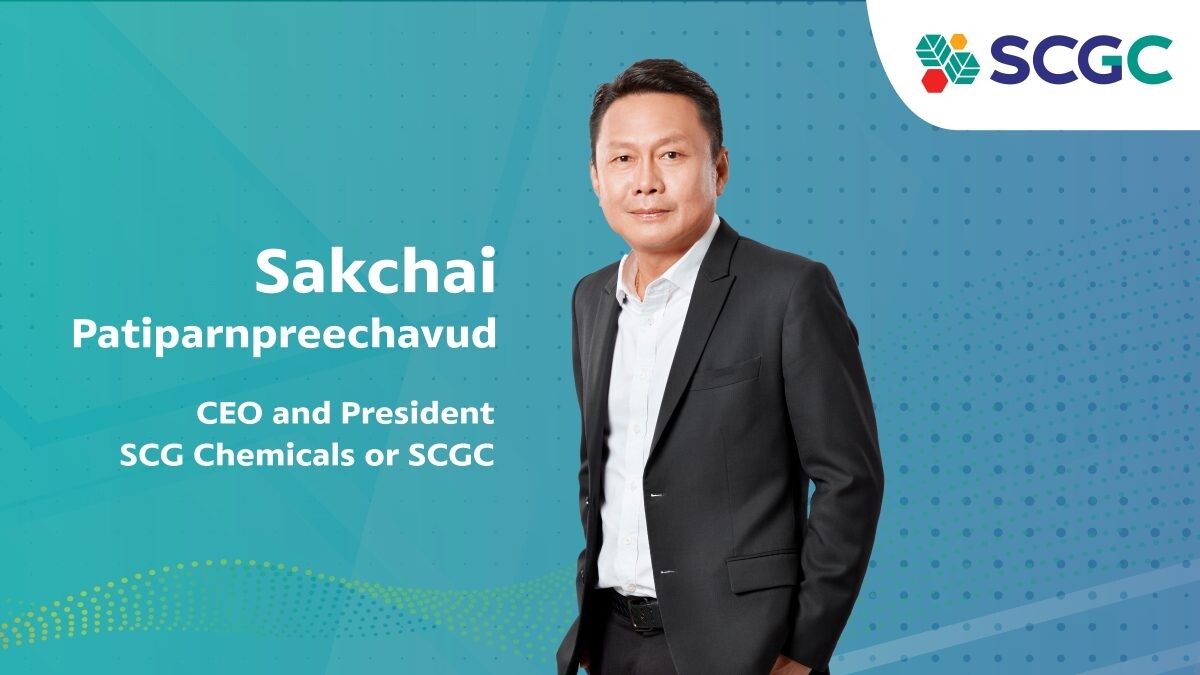 SCG Appoints "Sakchai" as New CEO of SCG Chemicals to Drive "Inclusive Green Growth" Strategy for Sustainable Growth