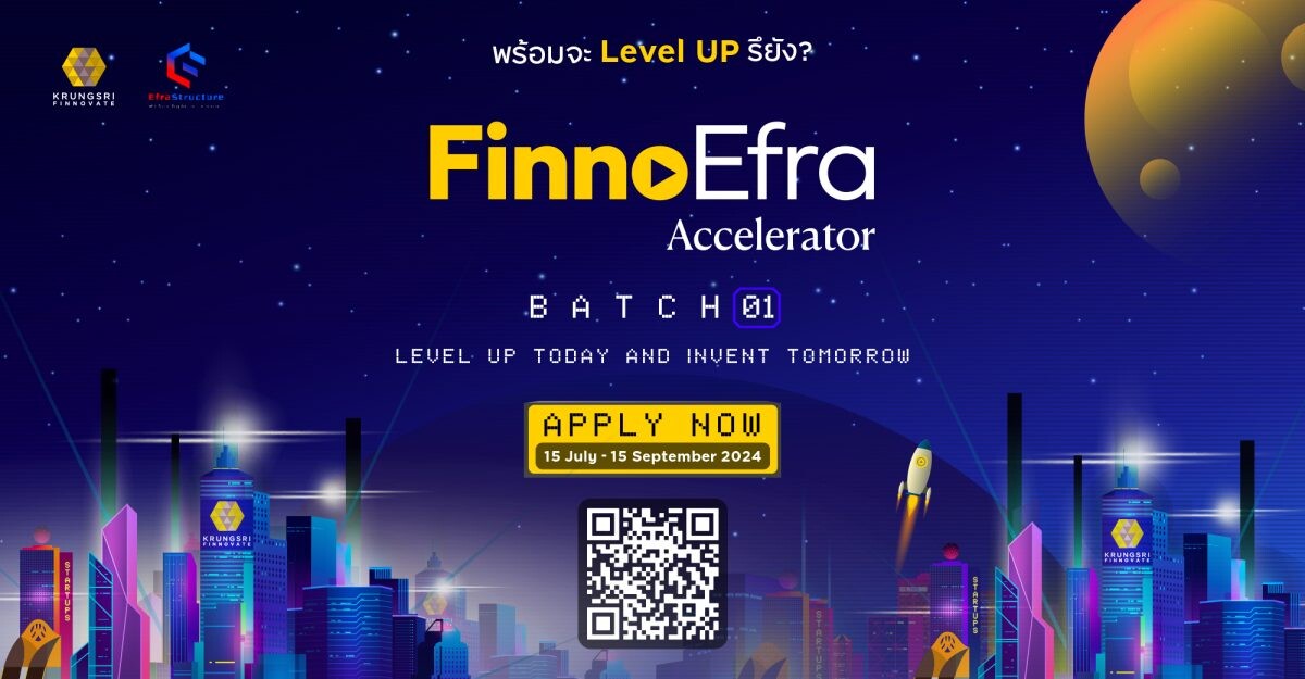 Krungsri Finnovate เปิดรับสมัคร Startup เข้าโปรแกรม "Finno Efra Accelerator" พร้อมปั้น Early Stage Startup ให้เติบโตเร็วและยั่งยืน