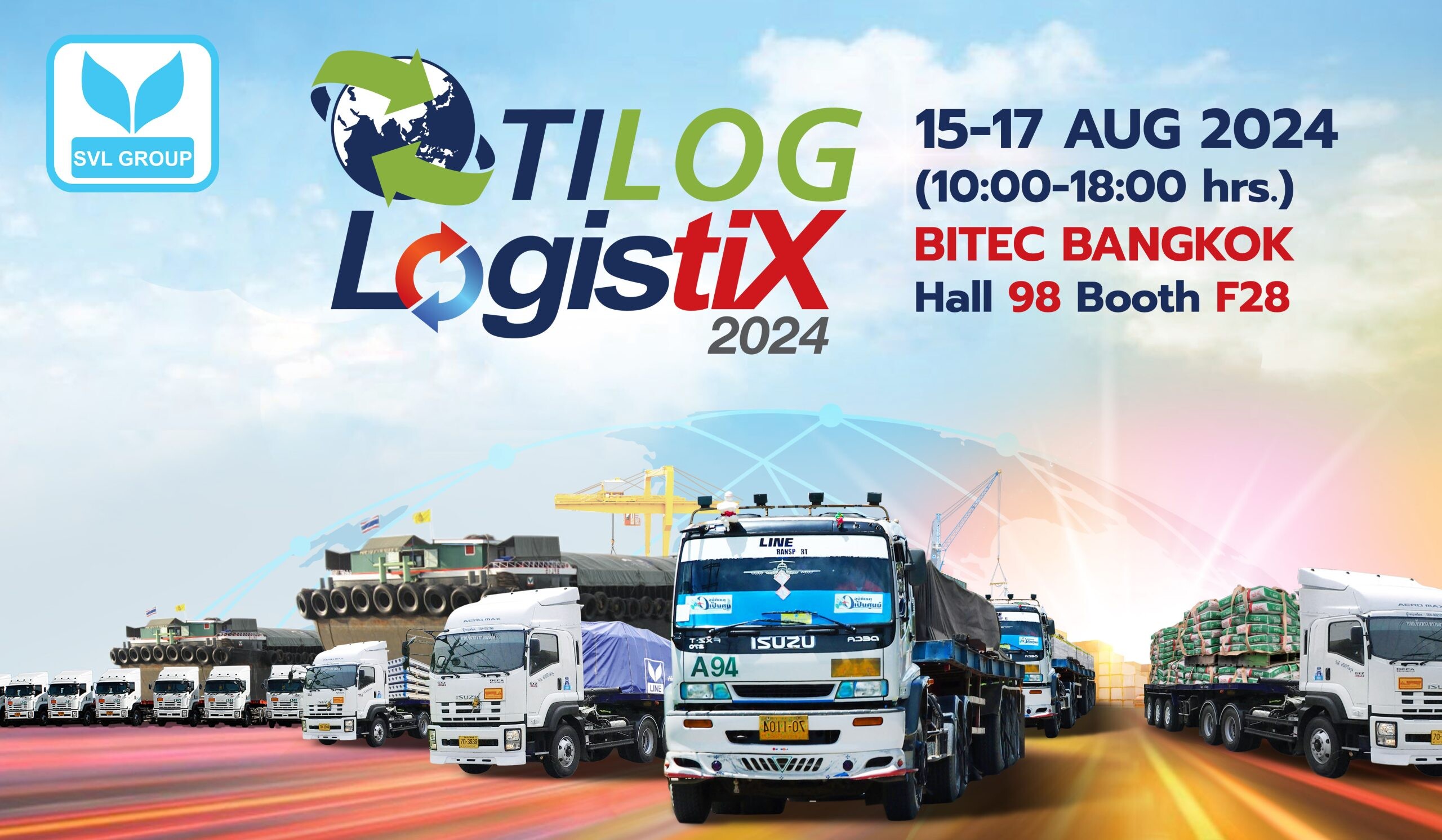 เอสวีแอล กรุ๊ป ร่วมพลิกโฉมโลจิสติกส์ด้วยโซลูชั่นครบวงจร ในงาน TILOG-LOGISTIX 2024