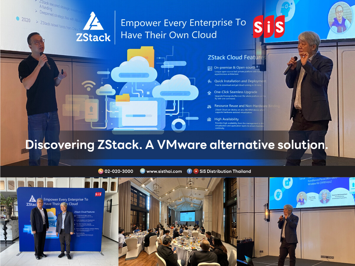 งานสัมมนาเชิงธุรกิจในหัวข้อ Discovering ZStack. A VMware alternative solution.