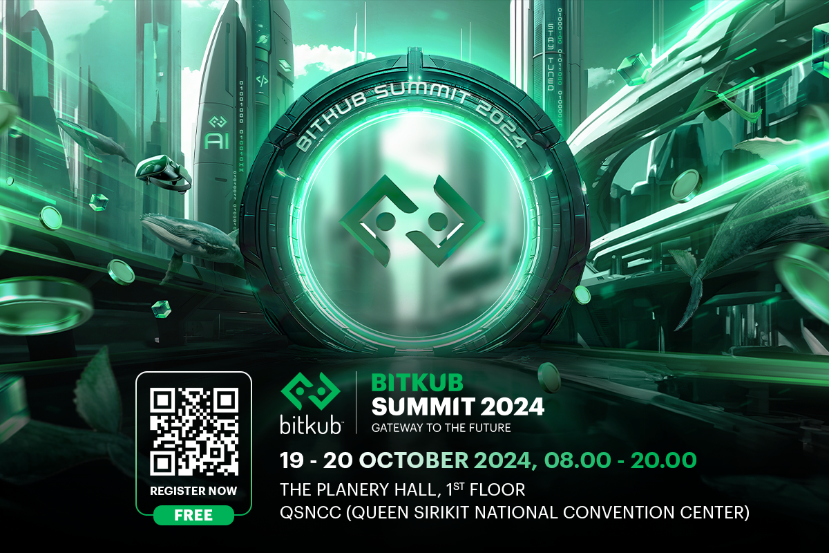 บิทคับ แคปปิตอล กรุ๊ป เตรียมจัด BITKUB SUMMIT 2024 ครั้งยิ่งใหญ่ เปิดประตูโลกเทคโนโลยี และการลงทุน 19-20 ตุลาคม นี้