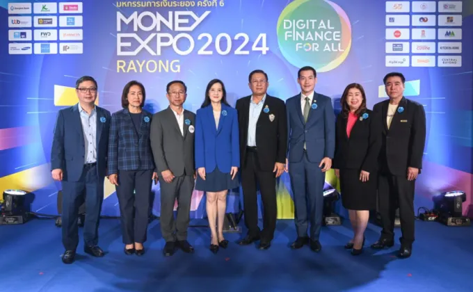 เปิดคึกคัก MONEY EXPO 2024 RAYONG