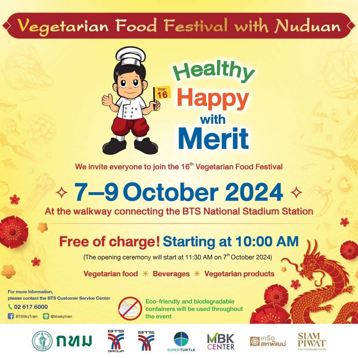 BTS Group, in collaboration with its partners, invites everyone to the "Health, Happy, and Merit" the 16th Vegetarian Food Festival with Nuduan from 7-9 October 2024.