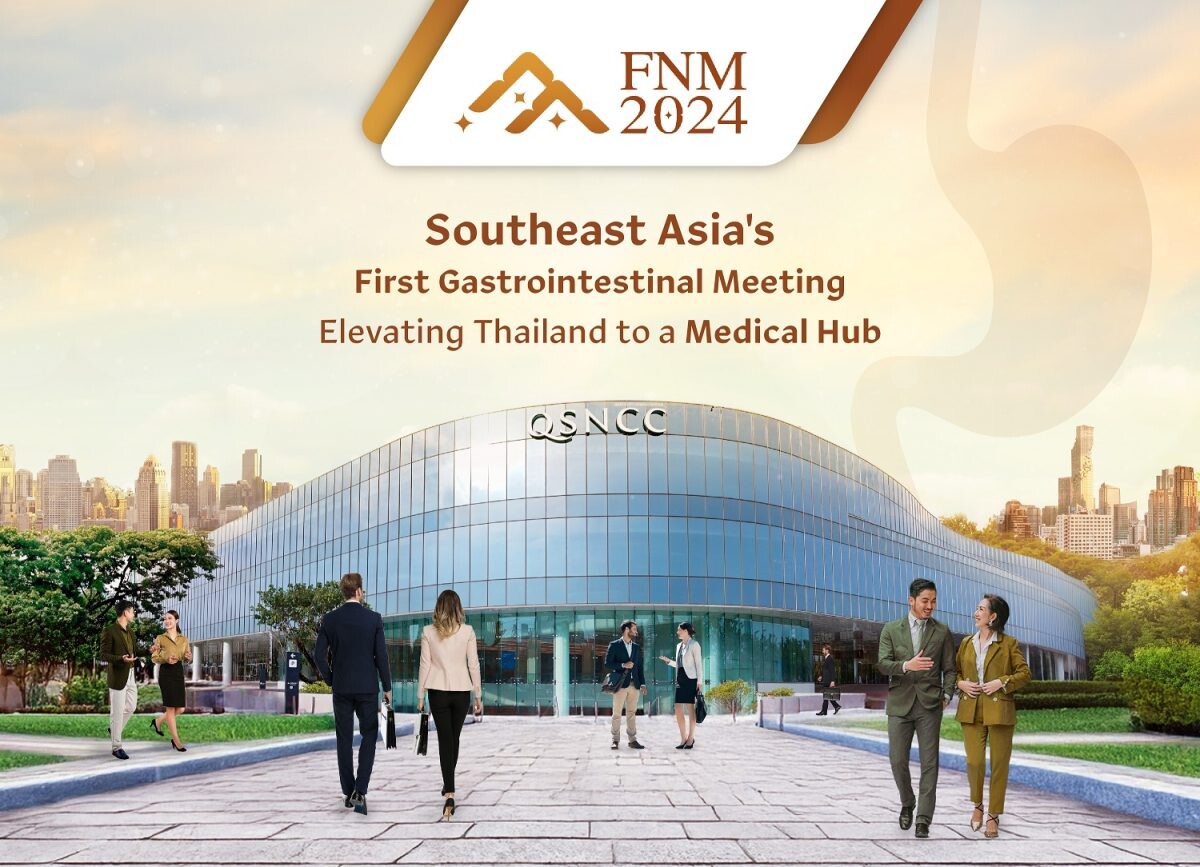 Thailand Hosts FNM 2024 - Southeast Asia's First Gastrointestinal Meeting at QSNCC, Advancing the "Medical Hub" National Strategy