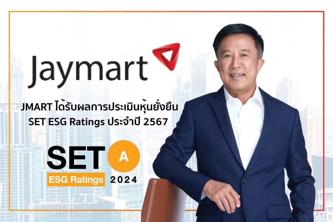 JMART เดินหน้าวิสัยทัศน์สู่ความยั่งยืน คว้า SET ESG Ratings 2024 ที่ระดับ "A"