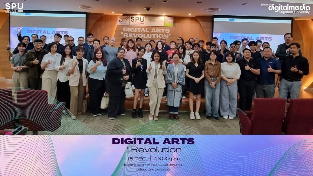 ดิจิทัลมีเดีย ม.ศรีปทุม จัดใหญ่! Digital Arts Revolution' ผนึก 11 องค์กรชั้นนำ ผลักดันนักศึกษาสู่อุตสาหกรรมดิจิทัล