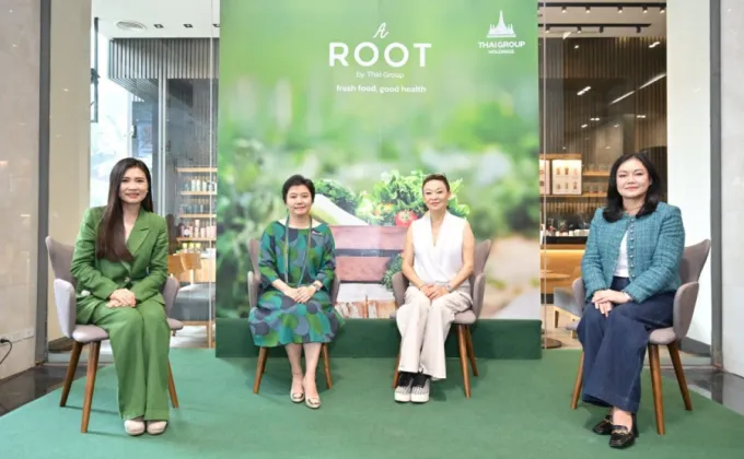 ไทยกรุ๊ป จัดงาน A Root by Thai