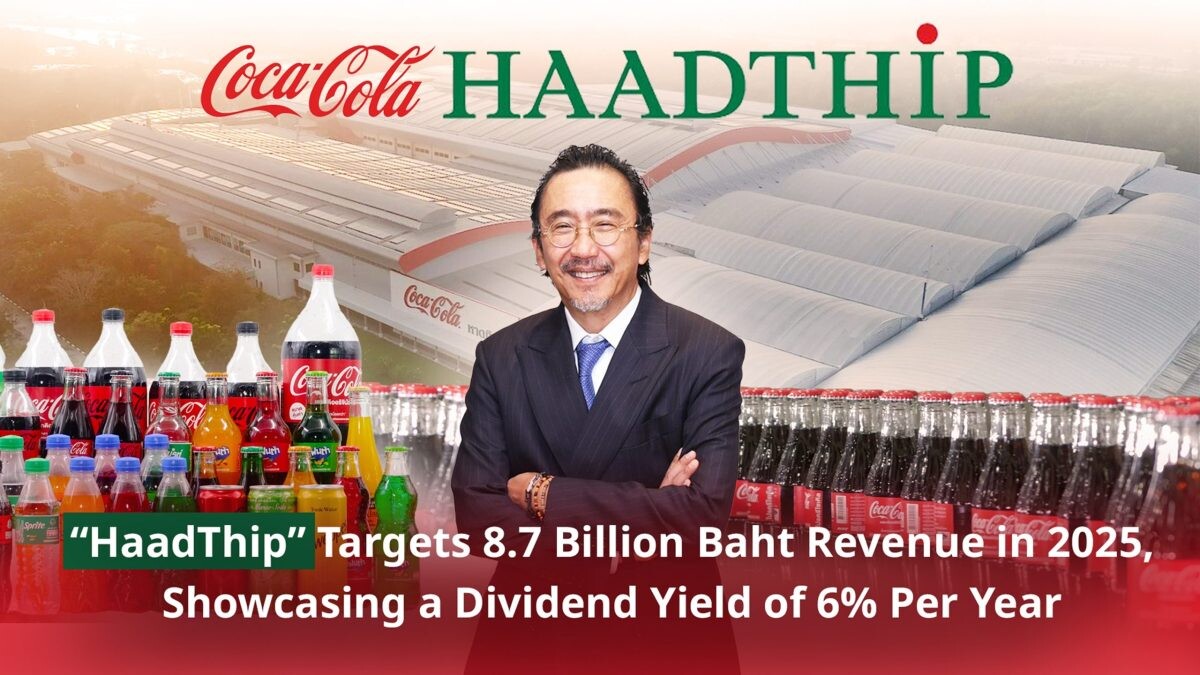 HaadThip Targets 8.7 Billion Baht Revenue in 2025, Showcasing a Dividend Yield of 6% Per Year